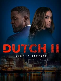 Dutch II: Angel's Revenge