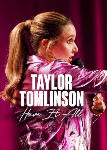 Taylor Tomlinson: Have It All