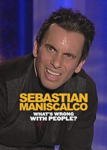 Sebastian Maniscalco: What's Wrong with People?