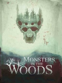 Monsters in the Woods