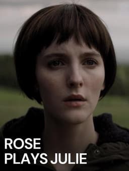 Rose Plays Julie