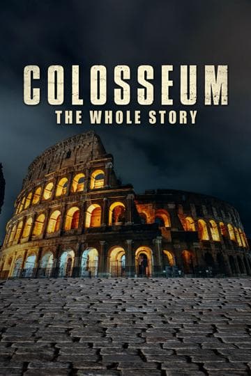 Colosseum: The Whole Story
