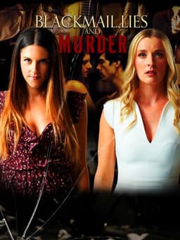 Blackmail, Lies and Murder