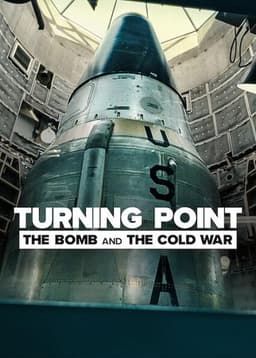 Turning Point: The Bomb and the Cold War