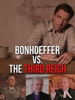 Bonhoeffer vs. The Third Reich