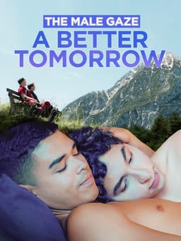 The Male Gaze: A Better Tomorrow