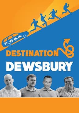 Destination: Dewsbury