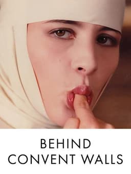 Behind Convent Walls