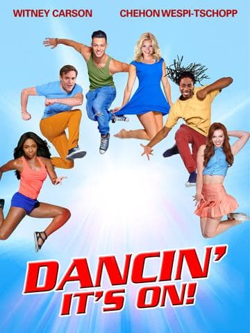 Dancin': It's On!