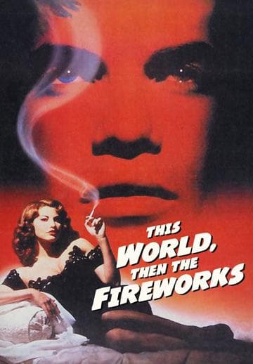 This World, Then the Fireworks