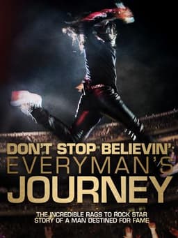 Don’t Stop Believin’: Everyman’s Journey