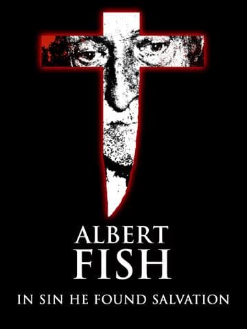 Albert Fish: In Sin He Found Salvation