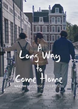 A Long Way to Come Home
