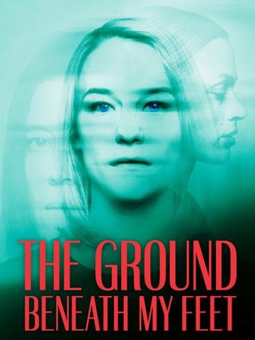 The Ground Beneath My Feet