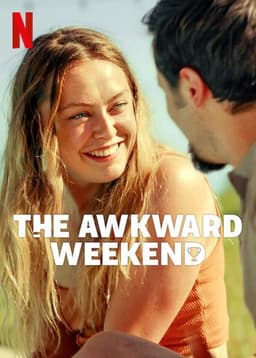 The Awkward Weekend