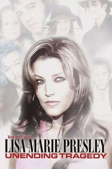 TMZ Investigates: Lisa Marie Presley: Unending Tragedy