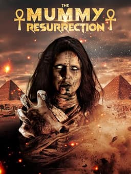 The Mummy Resurrection