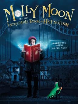 Molly Moon and the Incredible Book of Hypnotism