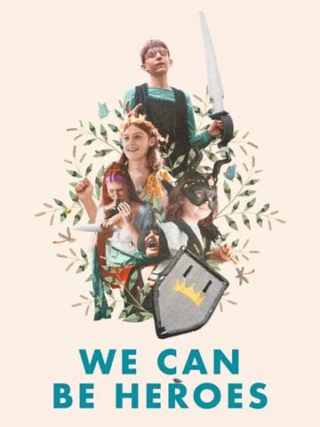 We Can Be Heroes