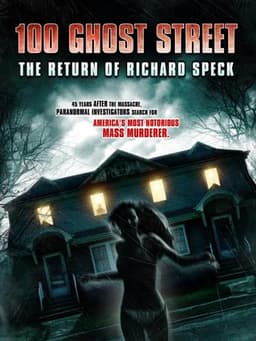 100 Ghost Street: The Return of Richard Speck