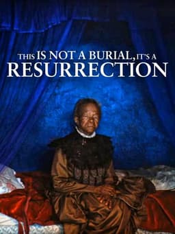 This Is Not a Burial, It's a Resurrection