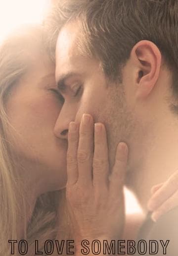 To Love Somebody