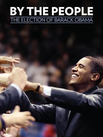 By the People: The Election of Barack Obama