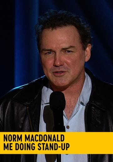 Norm Macdonald: Me Doing Standup