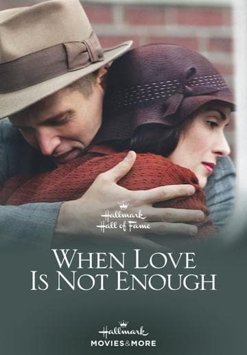 When Love Is Not Enough: The Lois Wilson Story