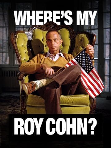 Where's My Roy Cohn?