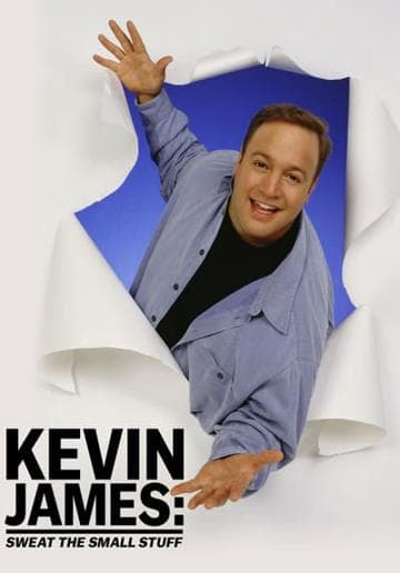 Kevin James: Sweat the Small Stuff