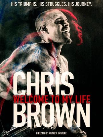 Chris Brown: Welcome to My Life