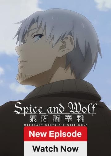 Spice and Wolf: MERCHANT MEETS THE WISE WOLF