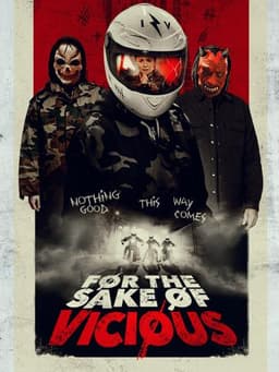 For the Sake of Vicious