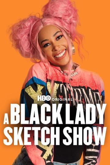 A Black Lady Sketch Show