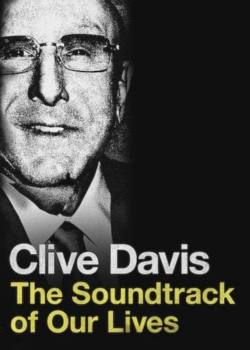 Clive Davis: The Soundtrack of Our Lives