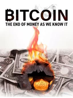 Bitcoin: The End of Money as We Know It