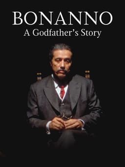 Bonanno: A Godfather's Story