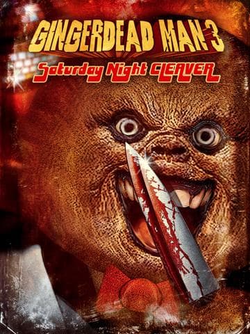 Gingerdead Man 3: Saturday Night Cleaver