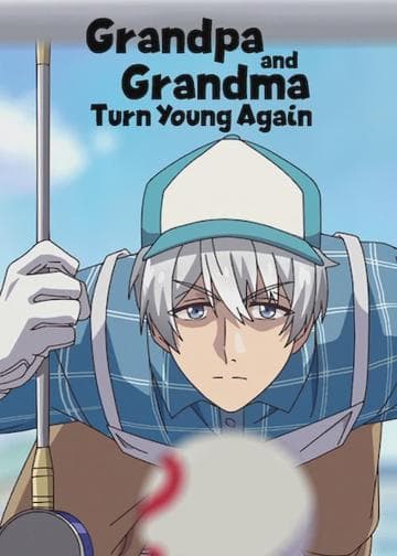 Grandpa and Grandma Turn Young Again