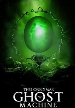 The Lonely Man with the Ghost Machine