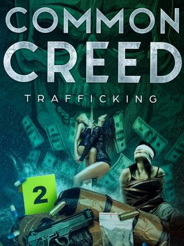 Common Creed: Trafficking