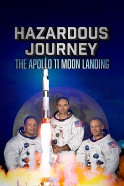 Hazardous Journey - The Apollo 11 Moon Landing