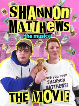 Shannon Matthews: The Musical... The Movie!