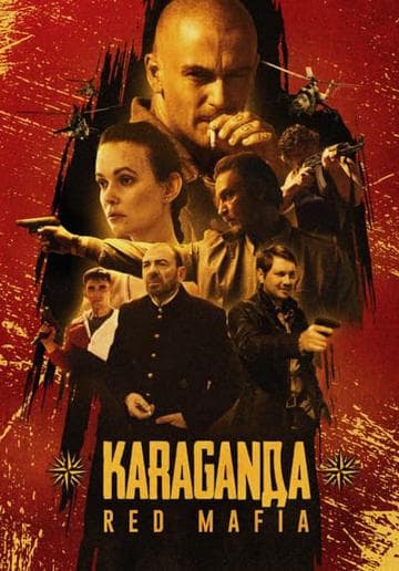*Karaganda*: Red Mafia