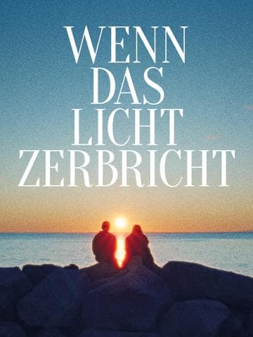 When the Light Breaks