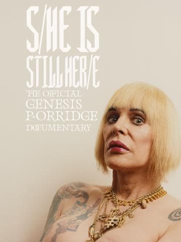 S/He Is Still Her/e: The Official Genesis P-Orridge Documentary