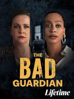 The Bad Guardian
