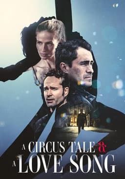 A Circus Tale & A Love Song