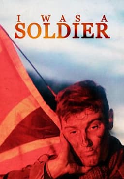 I Was a Soldier